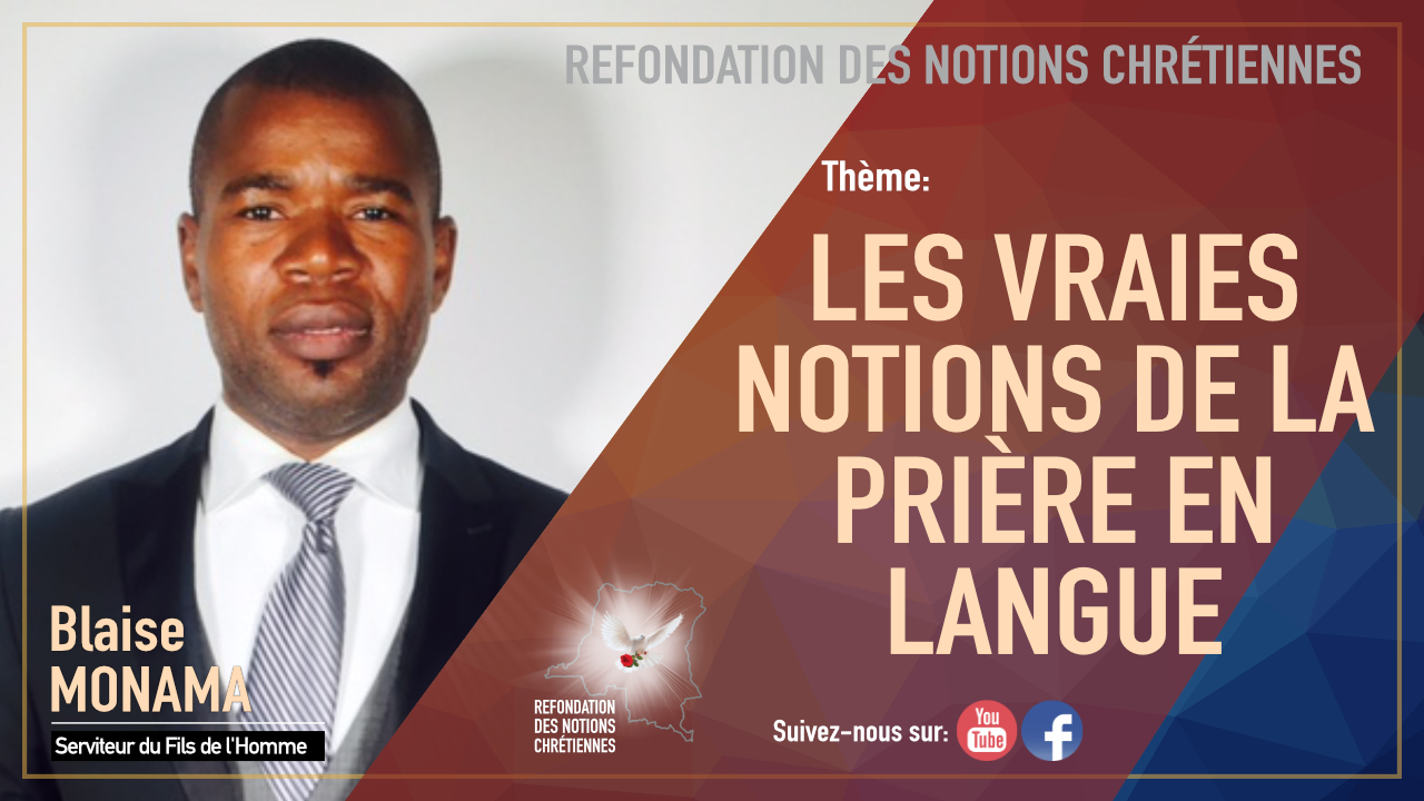 LES VRAIES NOTIONS DE LA PRIÈRE EN LANGUE