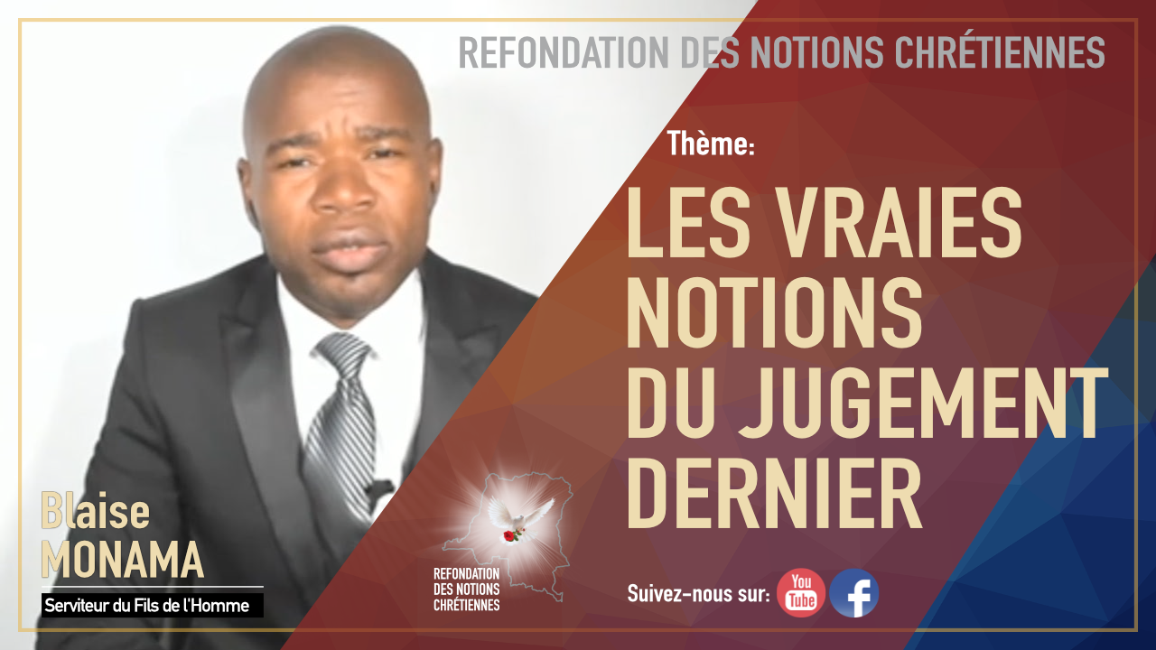 LES VRAIES NOTIONS DU JUGEMENT DERNIER